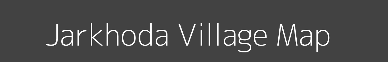 Map of Jarkhoda Village in Madhya Pradesh Image