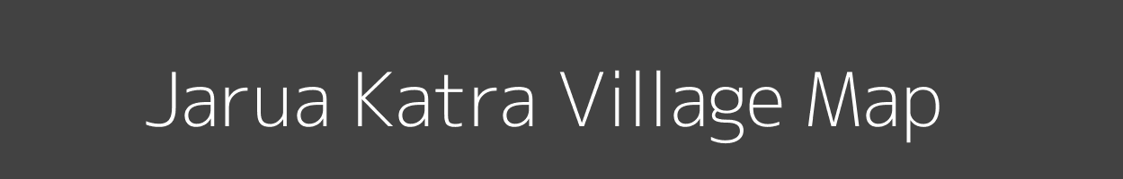 Map of Jarua Katra Village in Uttar Pradesh Image