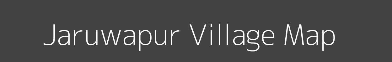 Map of Jaruwapur Village in Madhya Pradesh Image