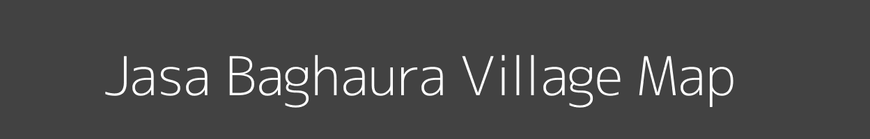 Map of Jasa Baghaura Village in Uttar Pradesh Image