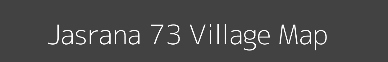 Map of Jasrana 73 Village in Haryana Image