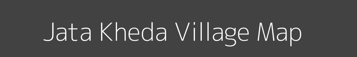 Map of Jata Kheda Village in Madhya Pradesh Image