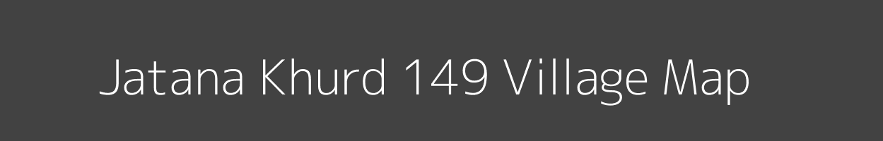 Map of Jatana Khurd 149 Village in Punjab Image