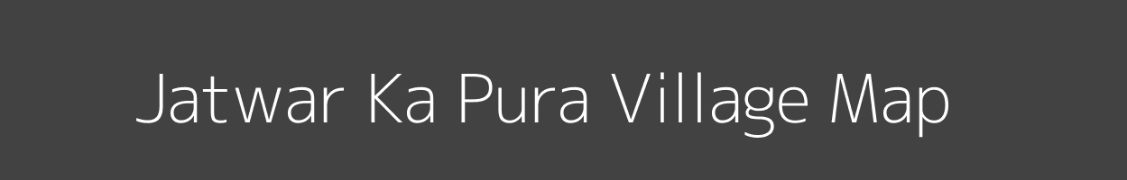 Map of Jatwar Ka Pura Village in Madhya Pradesh Image