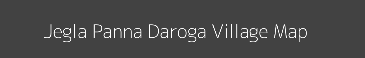 Map of Jegla Panna Daroga Village in Rajasthan Image