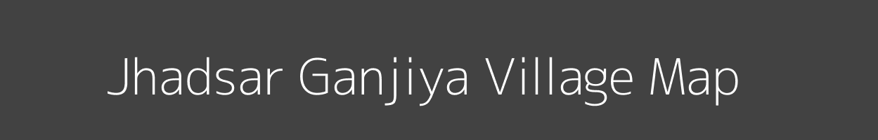 Map of Jhadsar Ganjiya Village in Rajasthan Image