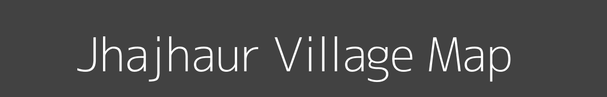 Map of Jhajhaur Village in Bihar Image