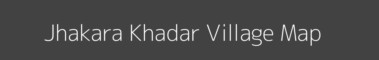Map of Jhakara Khadar Village in Uttar Pradesh Image