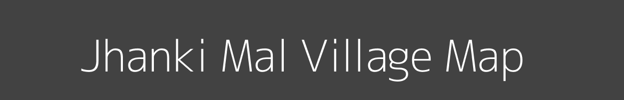 Map of Jhanki Mal Village in Madhya Pradesh Image