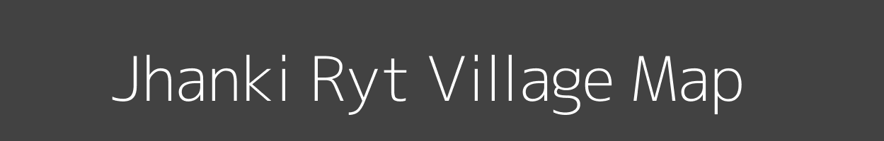 Map of Jhanki Ryt Village in Madhya Pradesh Image