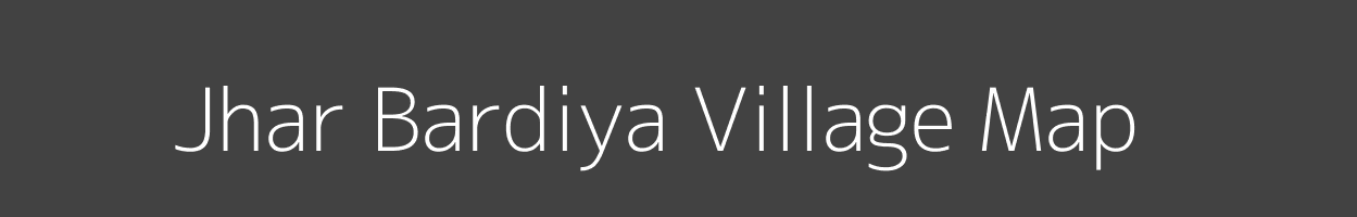 Map of Jhar Bardiya Village in Madhya Pradesh Image