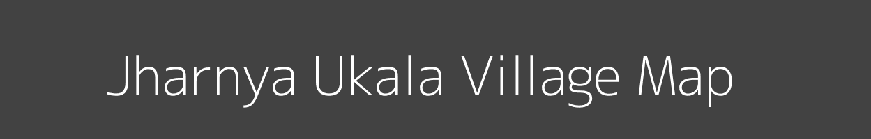 Map of Jharnya Ukala Village in Madhya Pradesh Image