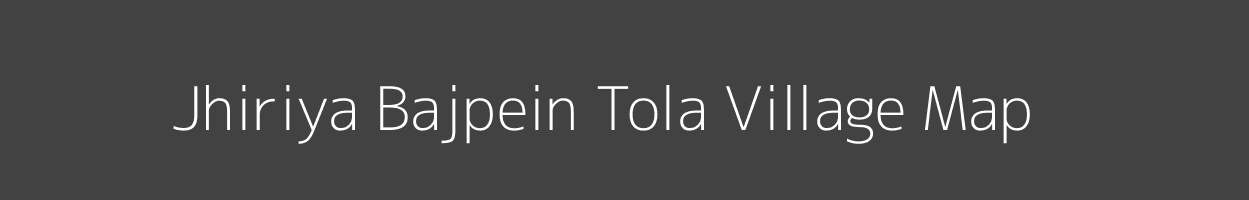 Map of Jhiriya Bajpein Tola Village in Madhya Pradesh Image