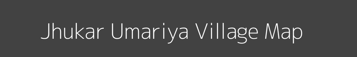 Map of Jhukar Umariya Village in Madhya Pradesh Image