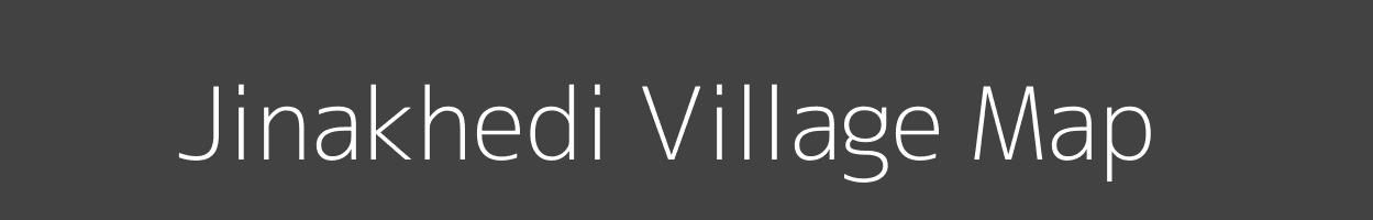 Map of Jinakhedi Village in Madhya Pradesh Image