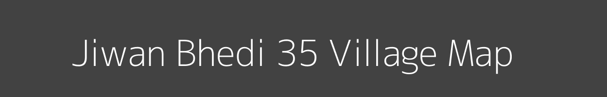 Map of Jiwan Bhedi 35 Village in Punjab Image