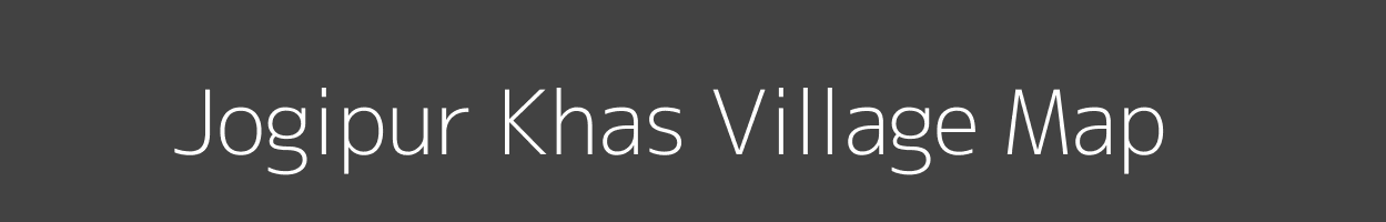 Map of Jogipur Khas Village in Uttar Pradesh Image