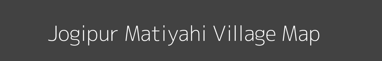 Map of Jogipur Matiyahi Village in Uttar Pradesh Image