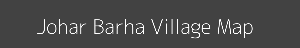 Map of Johar Barha Village in Madhya Pradesh Image