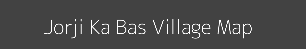 Map of Jorji Ka Bas Village in Rajasthan Image