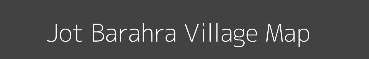 Map of Jot Barahra Village in Uttar Pradesh Image