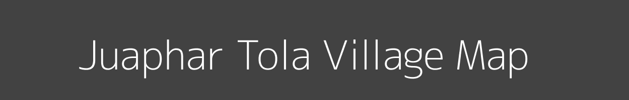 Map of Juaphar Tola Village in Bihar Image