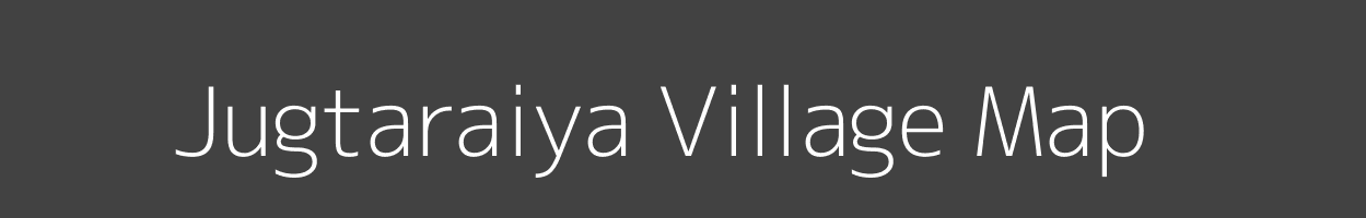 Map of Jugtaraiya Village in Madhya Pradesh Image