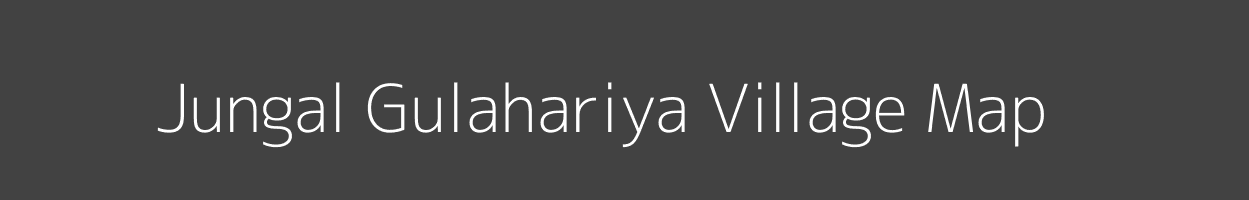 Map of Jungal Gulahariya Village in Uttar Pradesh Image