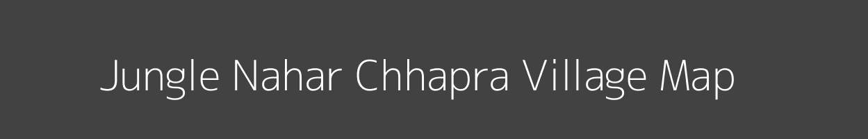 Map of Jungle Nahar Chhapra Village in Uttar Pradesh Image