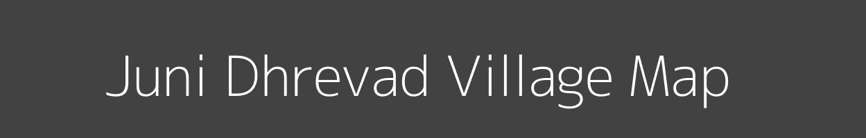 Map of Juni Dhrevad Village in Gujarat Image