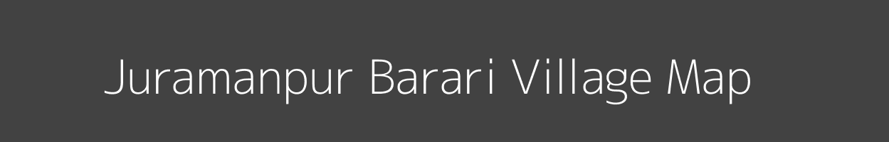 Map of Juramanpur Barari Village in Bihar Image