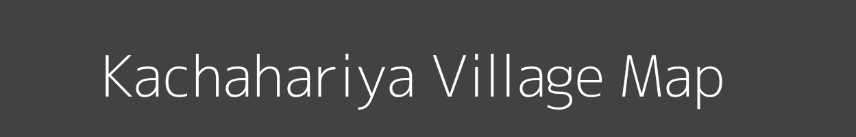 Map of Kachahariya Village in Madhya Pradesh Image