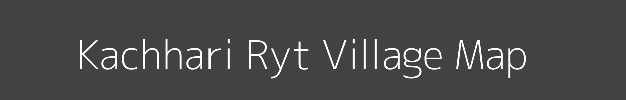 Map of Kachhari Ryt Village in Madhya Pradesh Image