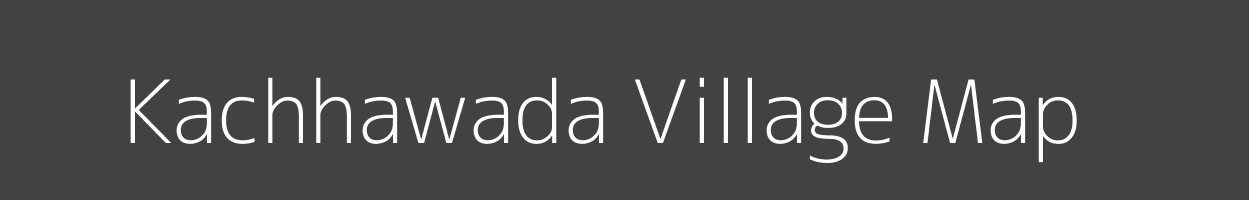 Map of Kachhawada Village in Madhya Pradesh Image