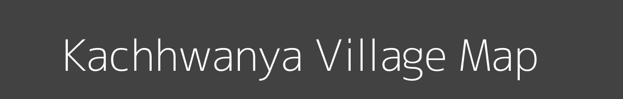 Map of Kachhwanya Village in Madhya Pradesh Image