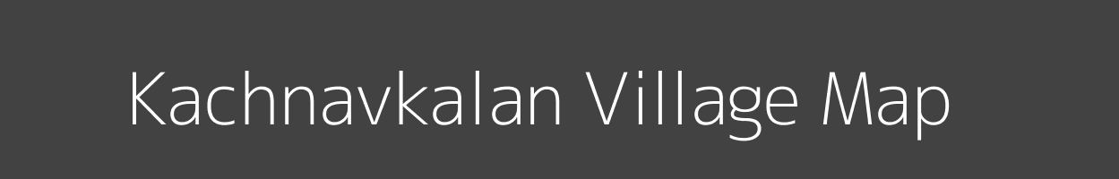 Map of Kachnavkalan Village in Madhya Pradesh Image