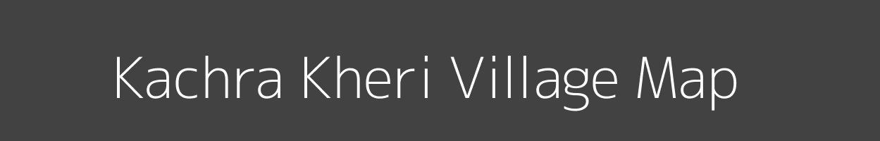 Map of Kachra Kheri Village in Rajasthan Image