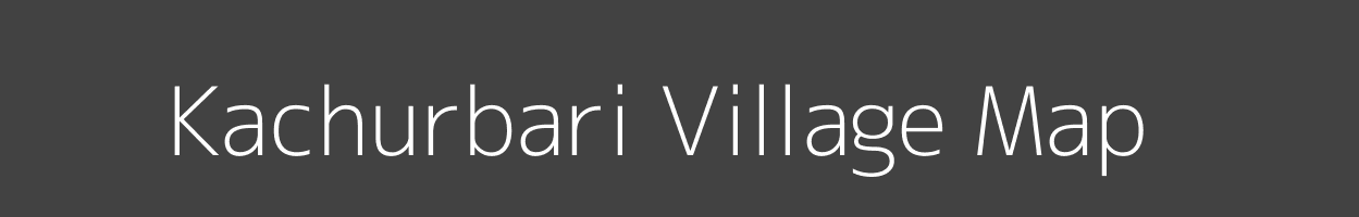 Map of Kachurbari Village in Bihar Image