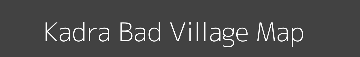 Map of Kadra Bad Village in Uttar Pradesh Image