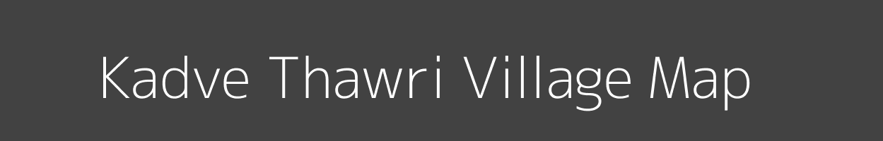 Map of Kadve Thawri Village in Madhya Pradesh Image