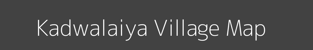 Map of Kadwalaiya Village in Madhya Pradesh Image