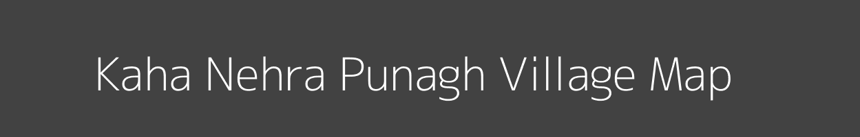 Map of Kaha Nehra Punagh Village in Uttarakhand Image