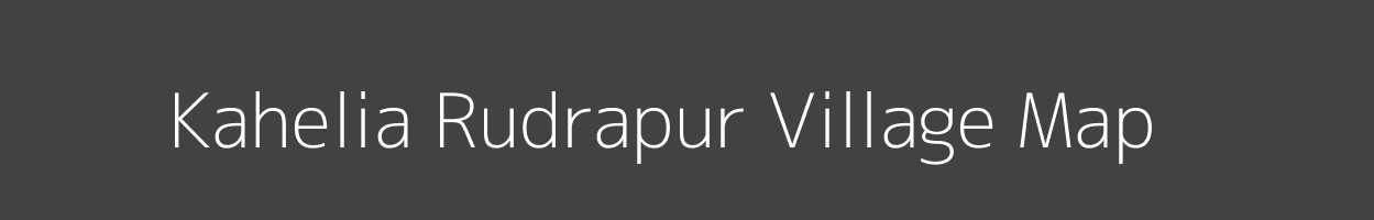 Map of Kahelia Rudrapur Village in Uttar Pradesh Image