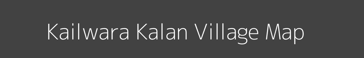 Map of Kailwara Kalan Village in Madhya Pradesh Image