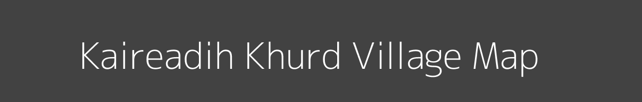 Map of Kaireadih Khurd Village in Jharkhand Image