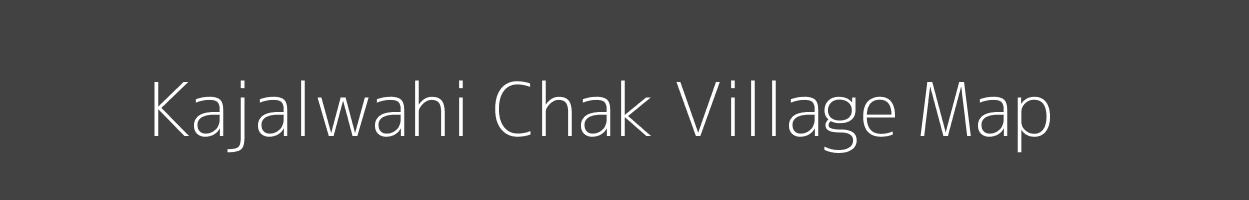 Map of Kajalwahi Chak Village in Maharashtra Image