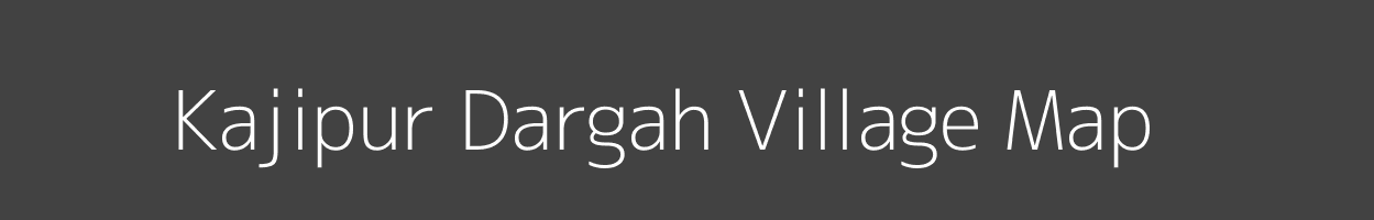 Map of Kajipur Dargah Village in Uttar Pradesh Image