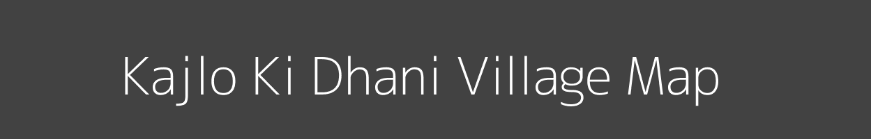 Map of Kajlo Ki Dhani Village in Rajasthan Image