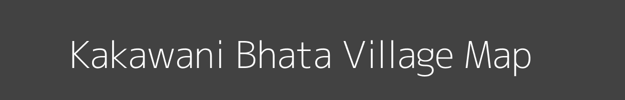 Map of Kakawani Bhata Village in Madhya Pradesh Image