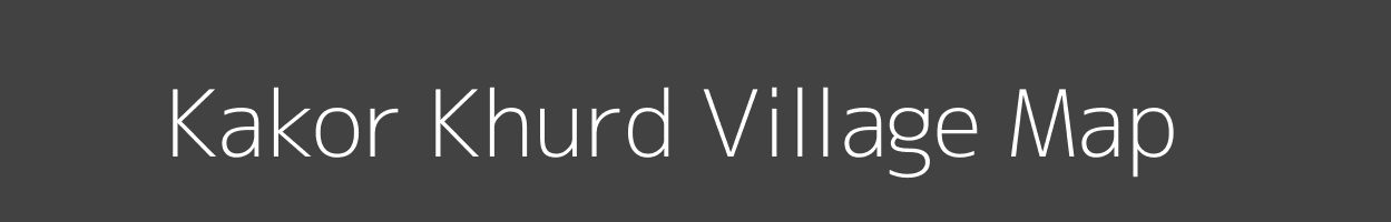 Map of Kakor Khurd Village in Uttar Pradesh Image